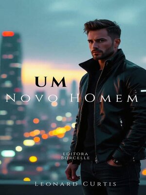 cover image of Um Novo Homem